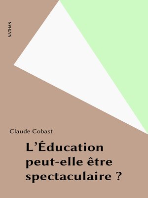 cover image of L'Éducation peut-elle être spectaculaire ?